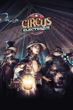 Обзор Circus Electrique Обзор Circus Electrique