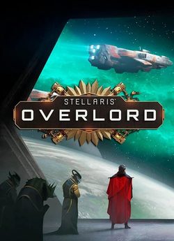 Обзор Stellaris: Overlord Обзор Stellaris: Overlord